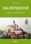 Kniha: Valdštejnové (Pavel Juřík). Universum, 2024 Kniha: Valdštejnové (Pavel Juřík). Universum, 2024