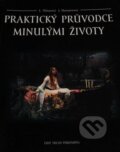 Kniha: Praktický průvodce minulými životy (Jolana Hausnerová a Lenka Flášarová). Filip Trend Publishing, 1999 Kniha: Praktický průvodce minulými životy (Jolana Hausnerová a Lenka Flášarová). Filip Trend Publishing, 1999