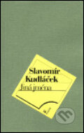 Kniha: Jiná jména (Slavomír Kudláček). Ivo Železný, 1999 Kniha: Jiná jména (Slavomír Kudláček). Ivo Železný, 1999