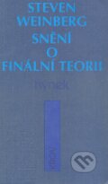 Snění o finální teorii - Steven Weinberg, Hynek, 1996