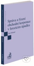 Kniha: Správa a řízení obchodní korporace v hrozícím úpadku (Jan Dohnal). C. H. Beck, 2024 Kniha: Správa a řízení obchodní korporace v hrozícím úpadku (Jan Dohnal). C. H. Beck, 2024