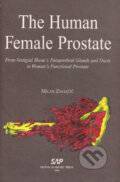 Kniha: The human female prostate (Milan Zaviačič). Slovak Academic Press, 1999 Kniha: The human female prostate (Milan Zaviačič). Slovak Academic Press, 1999