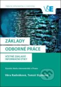 Kniha: Základy odborné práce (Věra Radváková). Oeconomica, 2021 Kniha: Základy odborné práce (Věra Radváková). Oeconomica, 2021