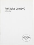 Kniha: Pohádka úsměvů (D. V. Spudil). Oftis, 2016 Kniha: Pohádka úsměvů (D. V. Spudil). Oftis, 2016
