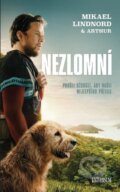 Kniha: Nezlomní (Mikael Lindnord). Universum, 2024 Kniha: Nezlomní (Mikael Lindnord). Universum, 2024