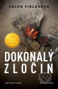 Kniha: Dokonalý zločin (Helen Fields), 2024 Kniha: Dokonalý zločin (Helen Fields), 2024