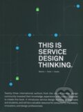 Kniha: This is Service Design Thinking (Jacob Schneider a Mark Stickdorn). BIS, 2015 Kniha: This is Service Design Thinking (Jacob Schneider a Mark Stickdorn). BIS, 2015