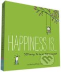 Kniha: Happiness is... 500 Ways to be in the Moment (Lisa Swerling a Ralph Lazar). Chronicle Books, 2016 Kniha: Happiness is... 500 Ways to be in the Moment (Lisa Swerling a Ralph Lazar). Chronicle Books, 2016