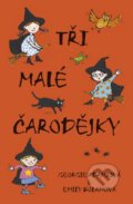 Kniha: Tři malé čarodějky (Georgie Adamsová a Emily Bolamová). BB/art, 2016 Kniha: Tři malé čarodějky (Georgie Adamsová a Emily Bolamová). BB/art, 2016
