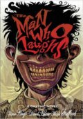 Kniha: The Man Who Laughs (Victor Hugo). SelfMadeHero, 2012 Kniha: The Man Who Laughs (Victor Hugo). SelfMadeHero, 2012