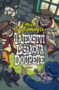 Kniha: Tajemství lišákova doupěte (Enid Blyton). Albatros CZ, 2016 Kniha: Tajemství lišákova doupěte (Enid Blyton). Albatros CZ, 2016