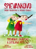 Kniha: Spievankovo: Spievanka, Zahrajko a zatúlaná Píšťalka (Alžbeta Skalová). Fortuna Libri, 2016 Kniha: Spievankovo: Spievanka, Zahrajko a zatúlaná Píšťalka (Alžbeta Skalová). Fortuna Libri, 2016