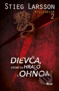 E-kniha: Dievča, ktoré sa hralo s ohňom (Stieg Larsson), 2015 E-kniha: Dievča, ktoré sa hralo s ohňom (Stieg Larsson), 2015