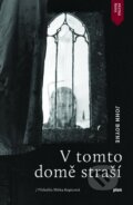 Kniha: V tomto domě straší (John Boyne). Plus, 2016 Kniha: V tomto domě straší (John Boyne). Plus, 2016