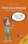 Povím vám o dyslexii - Jarmila Burešová, Aleš Čuma (ilustrácie), 2016