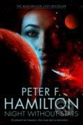 Kniha: Night without Stars (Peter F. Hamilton). Pan Macmillan, 2016 Kniha: Night without Stars (Peter F. Hamilton). Pan Macmillan, 2016