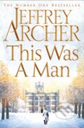 Kniha: This Was a Man (Jeffrey Archer). Pan Macmillan, 2016 Kniha: This Was a Man (Jeffrey Archer). Pan Macmillan, 2016