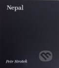 Kniha: Nepal (Petr Sirotek). Petr Sirotek a synové, 2016 Kniha: Nepal (Petr Sirotek). Petr Sirotek a synové, 2016