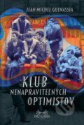 E-kniha: Klub nenapraviteľných optimistov (Jean-Michel Guenassia), 2016 E-kniha: Klub nenapraviteľných optimistov (Jean-Michel Guenassia), 2016