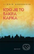 Kniha: Kdo je to sakra Kafka? (Lizzie Doron). Garamond, 2016 Kniha: Kdo je to sakra Kafka? (Lizzie Doron). Garamond, 2016