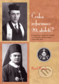 Kniha: Česká reformace 20. století? (Pavel Marek). Univerzita Palackého v Olomouci, 2016 Kniha: Česká reformace 20. století? (Pavel Marek). Univerzita Palackého v Olomouci, 2016