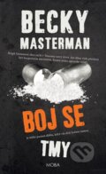 Kniha: Boj se tmy (Becky Masterman). Moba, 2017 Kniha: Boj se tmy (Becky Masterman). Moba, 2017
