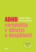 ADHD - Radek Ptáček, Hana Kuželová, Karolinum, 2018