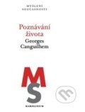 Kniha: Poznávání života (Georges Canguilhem). Karolinum, 2017 Kniha: Poznávání života (Georges Canguilhem). Karolinum, 2017