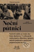 Kniha: Noční pútnici (Wojciech Jagielski), 2016 Kniha: Noční pútnici (Wojciech Jagielski), 2016
