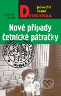 Kniha: Nové případy četnické pátračky (Ladislav Beran). Moba, 2016 Kniha: Nové případy četnické pátračky (Ladislav Beran). Moba, 2016