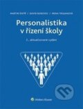 Kniha: Personalistika v řízení školy (David Borovec, Irena Trojanová a Martin Šikýř). Wolters Kluwer ČR, 2016 Kniha: Personalistika v řízení školy (David Borovec, Irena Trojanová a Martin Šikýř). Wolters Kluwer ČR, 2016