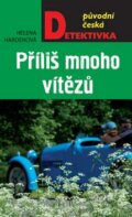 Kniha: Příliš mnoho vítězů (Helena Hardenová). Moba, 2016 Kniha: Příliš mnoho vítězů (Helena Hardenová). Moba, 2016