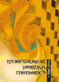 Kniha: Psychofyziologické souvislosti temperamentu (Roman Procházka). Univerzita Palackého v Olomouci, 2016 Kniha: Psychofyziologické souvislosti temperamentu (Roman Procházka). Univerzita Palackého v Olomouci, 2016