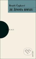 Kniha: Ze života hmyzu (Josef Čapek a Karel Čapek). Artur, 2016 Kniha: Ze života hmyzu (Josef Čapek a Karel Čapek). Artur, 2016