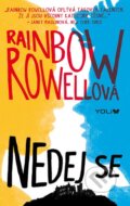 Kniha: Nedej se (Rainbow Rowell). YOLi CZ, 2016 Kniha: Nedej se (Rainbow Rowell). YOLi CZ, 2016