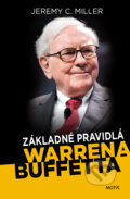 Kniha: Základné pravidlá Warrena Buffetta (Jeremy C. Miller). Motýľ, 2017 Kniha: Základné pravidlá Warrena Buffetta (Jeremy C. Miller). Motýľ, 2017