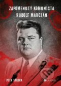 Kniha: Zapomenutý komunista Rudolf Marcián (Petr Sýkora). CPRESS, 2024 Kniha: Zapomenutý komunista Rudolf Marcián (Petr Sýkora). CPRESS, 2024