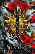 Kniha: Duša z popola a krvi (Jennifer L. Armentrout). Zelený kocúr, 2024 Kniha: Duša z popola a krvi (Jennifer L. Armentrout). Zelený kocúr, 2024