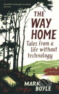 Kniha: Way Home (Mark Boyle). Oneworld, 2020 Kniha: Way Home (Mark Boyle). Oneworld, 2020
