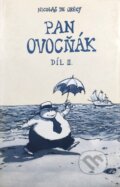 Kniha: Pan Ovocňák II. (Nicolas De Grécy). , 2003 Kniha: Pan Ovocňák II. (Nicolas De Grécy). , 2003