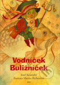 Kniha: Vodníček Buližníček (Josef Koutecký). Brio, 2005 Kniha: Vodníček Buližníček (Josef Koutecký). Brio, 2005