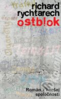 Kniha: Ostblok (Richard Rychtarech), 2024 Kniha: Ostblok (Richard Rychtarech), 2024