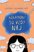 Kniha: Nenápadní sú vždy naj (Marta Hlušíková). Slovart, 2024 Kniha: Nenápadní sú vždy naj (Marta Hlušíková). Slovart, 2024