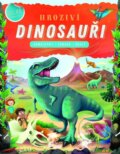 Kniha: Hroziví dinosauři (Rebo). Rebo, 2024 Kniha: Hroziví dinosauři (Rebo). Rebo, 2024