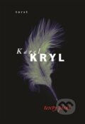 Kniha: Texty písní (Karel Kryl). Torst, 2024 Kniha: Texty písní (Karel Kryl). Torst, 2024
