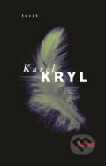 Kniha: Básně (Karel Kryl). Torst, 2024 Kniha: Básně (Karel Kryl). Torst, 2024