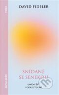 Kniha: Snídaně se Senekou (David Fideler). Alpha book, 2024 Kniha: Snídaně se Senekou (David Fideler). Alpha book, 2024