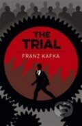 Kniha: The Trial (Franz Kafka). Arcturus, 2021 Kniha: The Trial (Franz Kafka). Arcturus, 2021