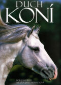 Kniha: Duch koní (Bob Langrish a Nicola Jane Swinney). Slovart, 2005 Kniha: Duch koní (Bob Langrish a Nicola Jane Swinney). Slovart, 2005