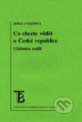 Kniha: Co chcete vědět o České republice (Jitka Cvejnová). Karolinum, 2005 Kniha: Co chcete vědět o České republice (Jitka Cvejnová). Karolinum, 2005